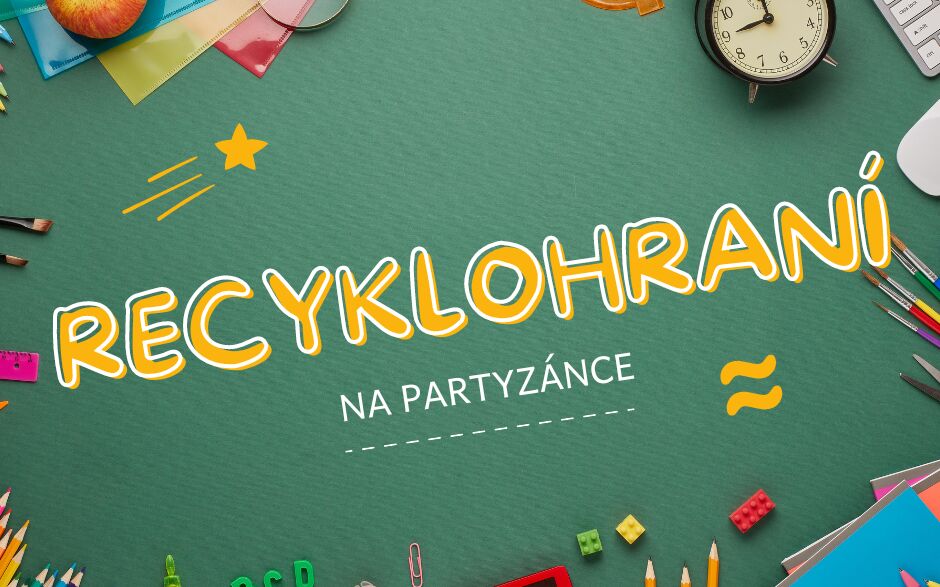 Jak jsme si RECYKLOHRÁLI