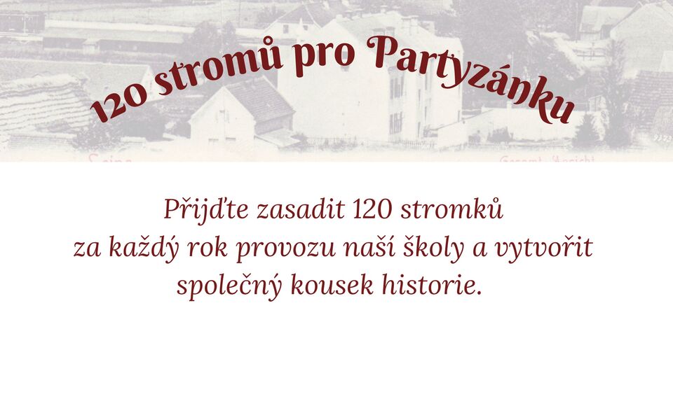 120 stromků pro Partyzánku